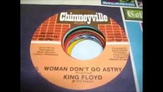 KING FLOYD  - Woman don't go astray