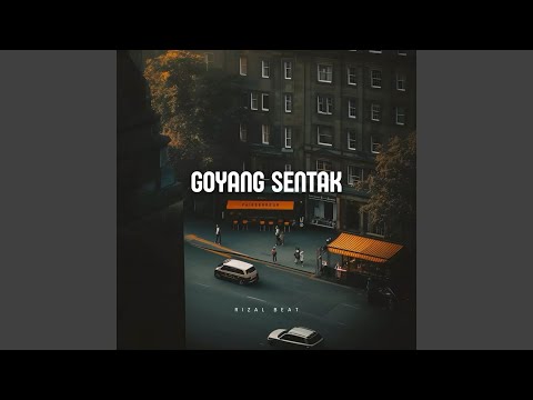 GOYANG SENTAK