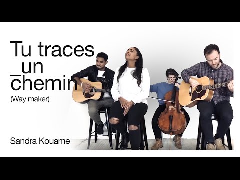 Tu traces un chemin (Way Maker cover) | Sandra Kouame