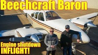 Beech Baron - Shutting an engine down in flight!