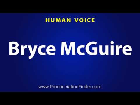 How To Pronounce Bryce McGuire