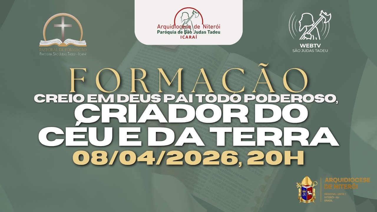 Formação | Creio em Deus Pai Todo-poderoso, Criador do Céu e da Terra