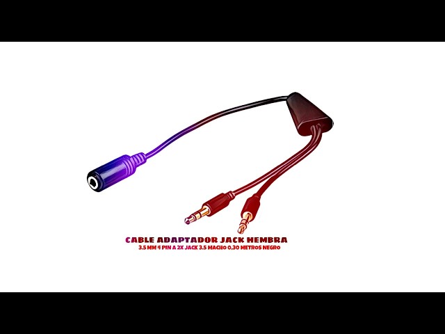 Vídeo relacionado con CABLE ADAPTADOR AUDIO NANO CABLE JACK 3.5/M - 2XJACK 3.5/H 30CM NEGRO