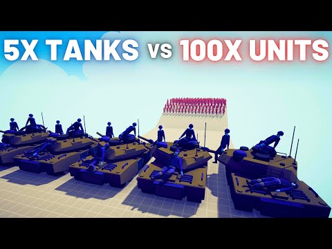 5x TANKS vs 100x EVERY UNIT - TABS - Totally Accurate Battle Simulator