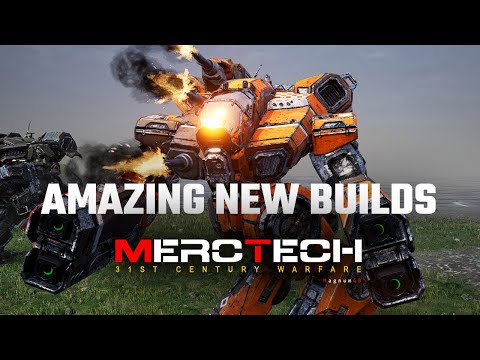 Amazing new Builds - Mechwarrior 5: Mercenaries MercTech Episode 34