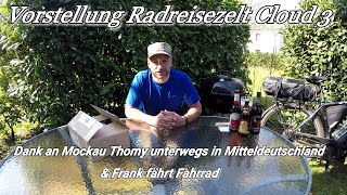 Vorstellung meines neuen Radreisezeltes Outwell Cloud 3 Dank an Frank fährt Rad u Mockau Thomy