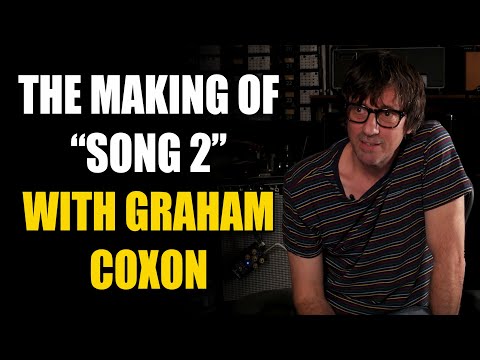 Inside The Song with Graham Coxon from Blur - "Song 2"