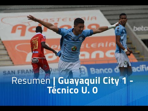 Resumen: Guayaquil City 1- Técnico U. 0