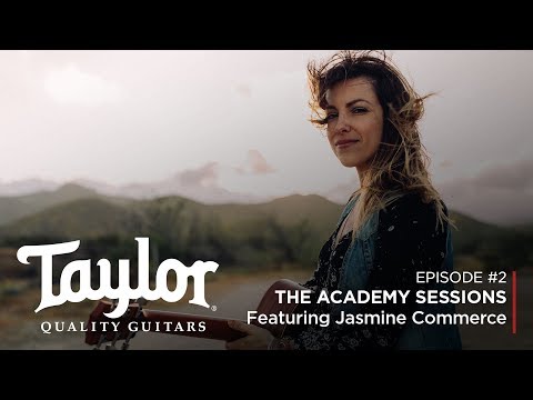 Jasmine Commerce | The Academy Sessions: Episode 2 | Taylor Guitars