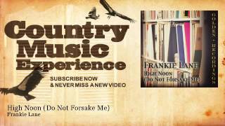 Frankie Lane - High Noon - Do Not Forsake Me - Country Music Experience