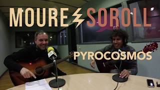PYROCOSMOS - faces - 28/11/17