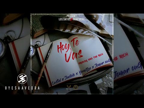Hoy Te Vas - Javiielo, Castiel, YamiLee, JomarOuG