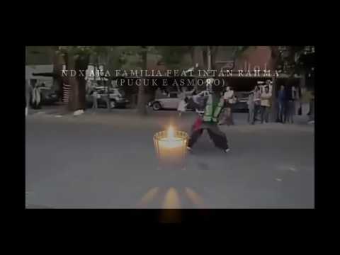 Pucuke Asmoro - NDX A.K.A Familia Ft Intan Rahma (Goyang)