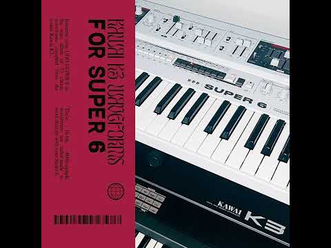 Kawai K3 Waveforms For The UDO Super 6