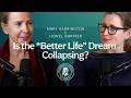 Is the "Better Life" Dream Collapsing? | Lionel Shriver and Mary Harrington