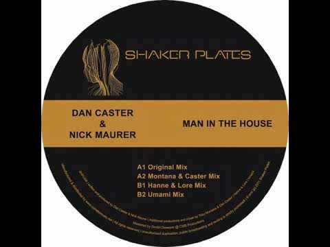 Dan Caster & Nick Maurer - Man in the House (Hanne & Lore Remix)
