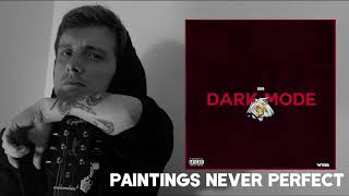 Paintings Never Perfect Music Video