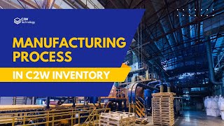 Introduction to Bill of Materials | C2W Inventory