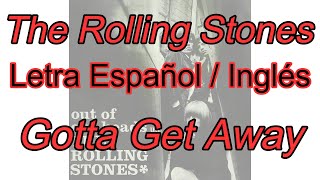 The Rolling Stones - Gotta Get Away [Subtítulos en Español / Inglés]