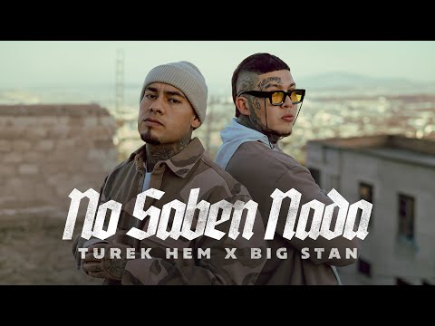 Turek Hem x Big Stan - No Saben Nada