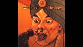 Twinemen - Sideshow (2004) FULL ALBUM