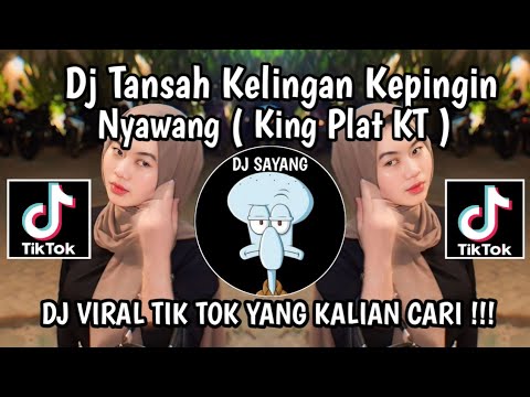 DJ PAMER BOJO KING PLAT KT || DJ TANSAH KELINGAN KEPINGIN NYAWANG VIRAL TIKTOK TERBARU 2024