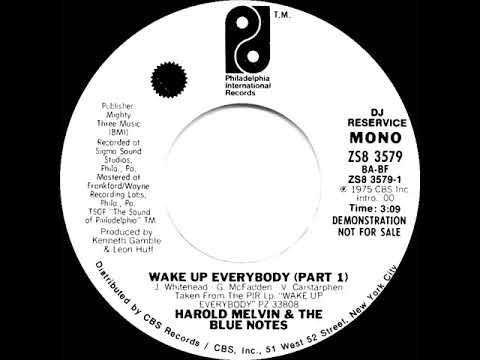 1976 Harold Melvin & The Blue Notes - Wake Up Everybody (Part 1) (mono radio promo 45-short version)