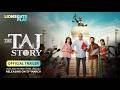 The Taj Story Official Trailer Paresh Rawal Truthontrial