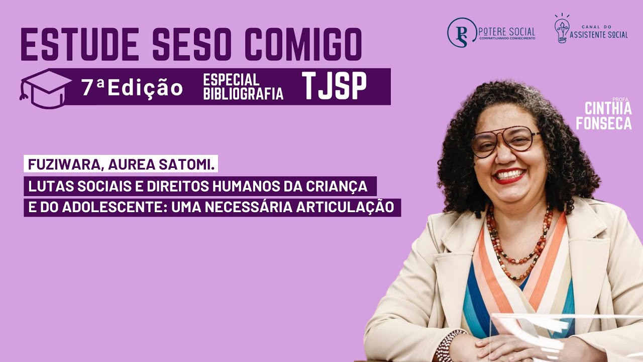 Lutas Sociais e Direitos Humanos da criança e do adolescente - #EstudeSesoComigo 7° edição