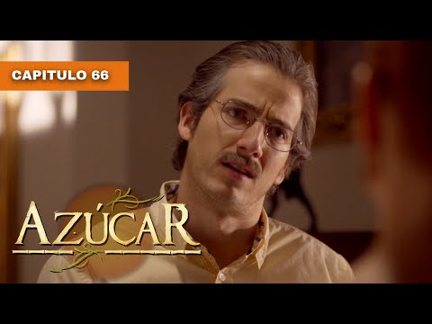Azúcar 🧡 (Capítulo 66) | Novelas completas en español latino | Alejandra Borrero