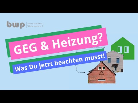 Das Gebäudeenergie-Gesetz (kurz GEG) einfach erklärt