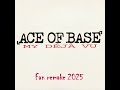 Ace Of Base - My Déjà Vu (fan remake)