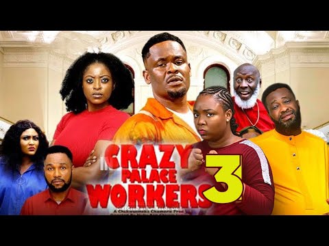 CRAZY PALACE WORKERS PT 3 -(New Movie) - Zubby Michael, Ekene Umenwa Latest Nigerian Nollywood Movie