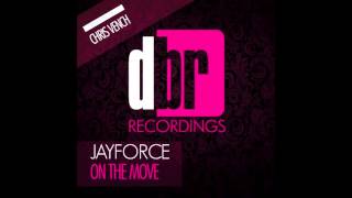 Jayforce - On The Move (Chris Vench Mix)