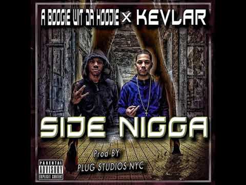 A Boogie Wit Da Hoodie ft. Kevlar - Side Nigga