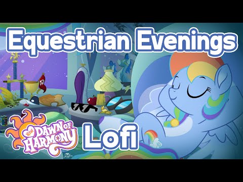 ✨Equestrian Evenings✨ LO-FI - Rainbow Dash Flight Break
