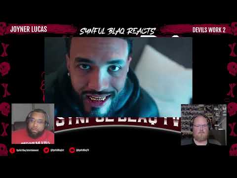 Holy S*** Tell them Joyner! Synful Blaq Reacts - Joyner Lucas - Devils Work 2
