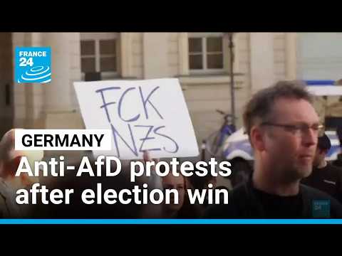 ‘Truly terrifying’: AfD election win sparks protests across Germany