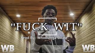 [FREE] NLE Choppa x Quin NFN Type Beat 2019 &quot;Fuck Wit&quot;