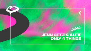 Jenn Getz & Alfie - Only 4 Things (Extended Mix) video