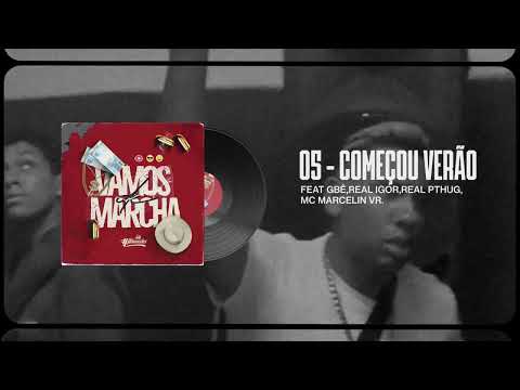 DJ Mamedes - Começou o Verão feat.Gbê,Real Igor,Real Pthug,Mc Marcelin VR.[FAIXA 05]