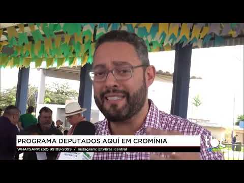 Jornal Brasil Central |26-06-26| Programa Deputados Aqui em Cromínia