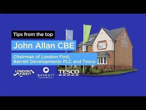 Career tips from the top, with John Allan CBE, Chairman of Barratt Developments PLC