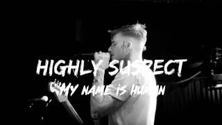 Highly Suspect - MY NAME IS HUMAN - Subtitulado al Español