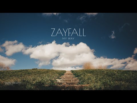 My Way — ZAYFALL | Free Background Music | Audio Library Release