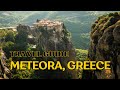 Meteora Greece Complete Travel Guide One Of The BEST Things To Do In Greece