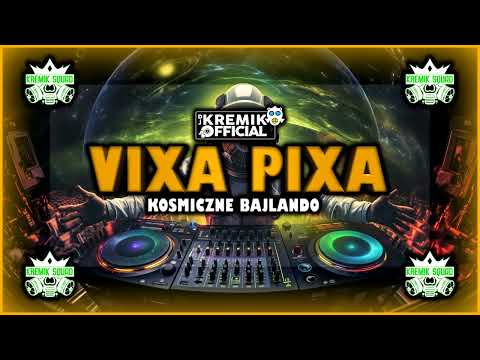 VIXA PIXA -❤️🎵✈ KOSMICZNE BAJLANDO❤️🎵✈ ✈VIXA VIXUNIA✈