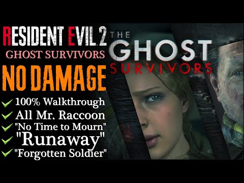 【RE2:Remake】NO DAMAGE/Ghost Survivors - 100% Walkthrough