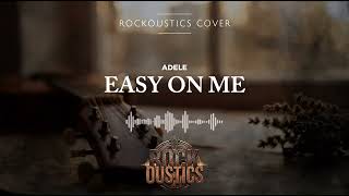 Download lagu Easy On Me - Adele (Rockoustics Acoustic Rock Cover) mp3 Download lagu Easy On Me - Adele (Rockoustics Acoustic Rock Cover) mp3