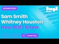 How Will I Know Sam Smith Whitney Houston Lower Key Piano Karaoke